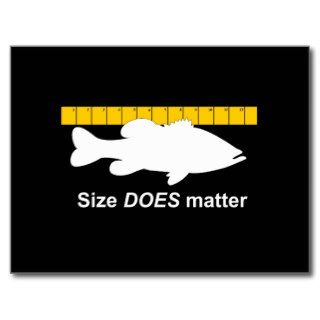 "Size Does Matter"   Funny bass fishing Post Cards