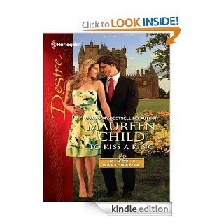 To Kiss a King   Kindle edition by Maureen Child. Romance Kindle eBooks @ .