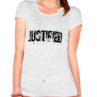 Justified T Shirt