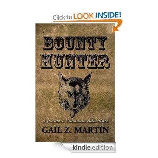 Bounty Hunter (A Jonmarc Vahanian Adventure #4) eBook Gail Z. Martin Kindle Store