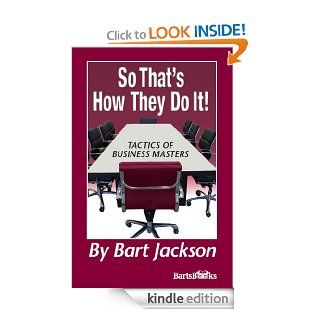 So That's How They Do It eBook Bart  Jackson Kindle Store