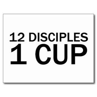 12 DISCIPLES, 1 CUP Funny Last Supper T Shirt Post Cards