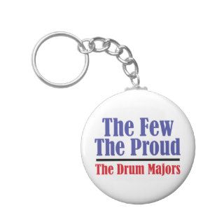 The Few. The Proud. The Drum Majors. Keychains