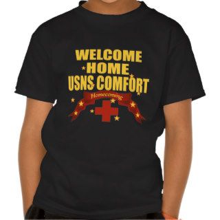 Welcome Home USNS Comfort Tee Shirts