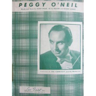 Peggy O'Neil Sheet Music H. Nelson, Ed. G. Dodge, G. Pease Books
