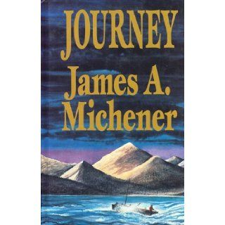 Journey James A Michener 9780896219359 Books