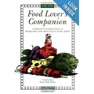 Food Lover's Companion, The (Barron's Cooking Guide) Sharon Tyler Herbst 9780764112584 Books