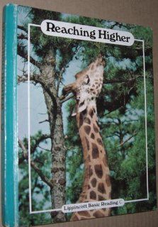 Reaching Higher (Lippincott Basic Reading Series) William McCraken 9780397440450 Books