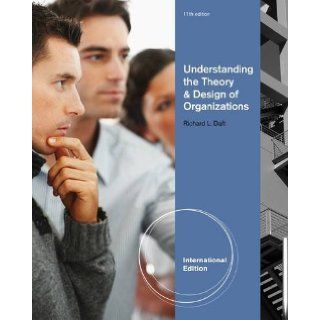 Understanding the Theory and Design of Organizations Richard L. Draft 9781111826628 Books