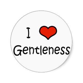 I Love Gentleness Round Sticker