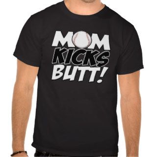 Mom Kicks Butt (bb) copy.png Tee Shirt