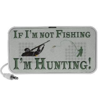 Funny If Im Not Fishing Im Hunting HTZ Travelling Speaker