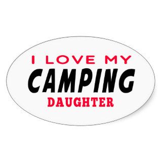 I Love My Camping Daughter Sticker