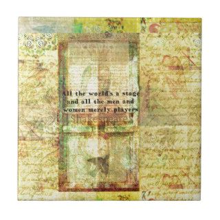 Shakespeare quote All the world's a stage ART Tile