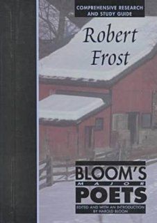 Robert Frost (Bloom's Major Poets) (9780791051054) Harold Bloom Books