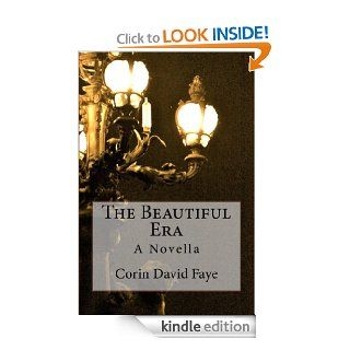 The Beautiful Era eBook Corin Faye Kindle Store