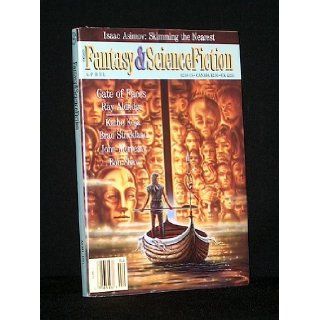 THE MAGAZINE OF FANTASY AND SCIENCE FICTION Vol.80 No.4, #479 (F&SF) April (Apr) 1991 (Gate of Faces, The Neglected Garden) Kathe Koja) Edward L. Ferman (editor) (Ray Aldridge Books