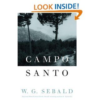 Campo Santo W.G. Sebald, Anthea Bell 9781400062294 Books