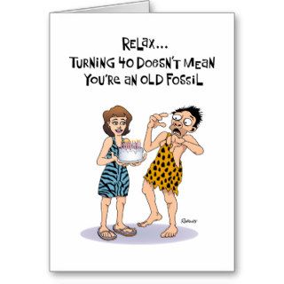 Funny 40th Birthday Greeting for Him Greeting Card