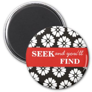 Seek & You'll Find Motivational Magnet