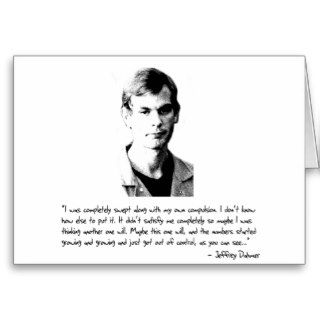 Jeffrey Dahmer (Compulsion Quote) Greeting Cards