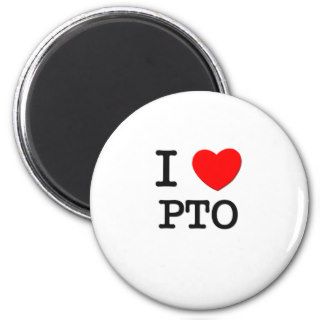 I Love Pto Magnets