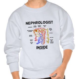 Nephrologist Inside (Kidney Nephron) Pullover Sweatshirt