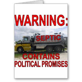 Septic Truck Contains Political Promises Greeting Card