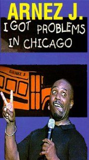 I Got Problems in Chicago [VHS] Arnez J Movies & TV