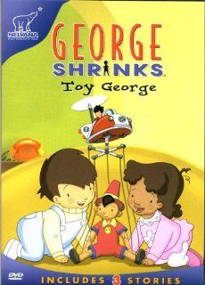 George Shrinks   Toy George Movies & TV