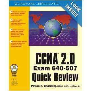 CCNA 2.0 Exam 640 507 Quick Review (Wordware Certification Library) Pawan Bhardwaj 9781556228070 Books