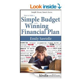 How to Make a Simple Budget and a Winning Financial Plan (Simple Money Smarts Series) eBook Emily Sawtelle Kindle Store