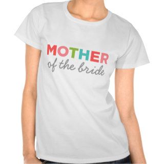 Mother of the Bride T Shirt