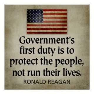 Ronald Reagan Poster Government's First Duty