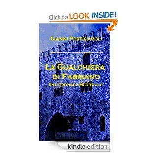 La Gualchiera di Fabriano (Italian Edition) eBook Gianni Perticaroli Kindle Store