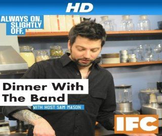 Dinner With The Band [HD] Season 2, Episode 2 "The Devil Makes Three [HD]"  Instant Video