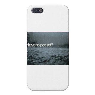 Do you have to pee yet? cases for iPhone 5