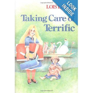 Taking Care of Terrific Lois Lowry 9780395340707 Books