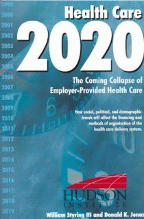 Health Care 2020 (9781558130661) William Styring III Books