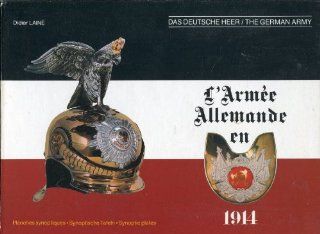 L'arme allemande en 1914. planches synoptiques Didier Laine 9782950037701 Books