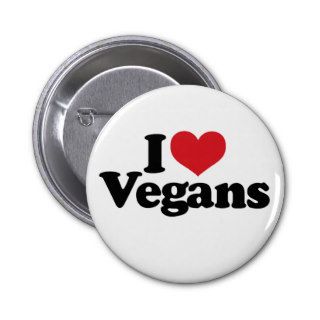 I Love Vegans Pinback Buttons