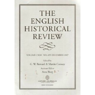 The English Historical Review (Volume CXXII, No.499, December 2007) G. W. And Martin Conway Bernard Books