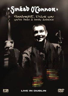 Sinead O'Connor   Goodnight, Thank You, You've Been a Lovely Audience Sinead O'Connor, Unkn Movies & TV