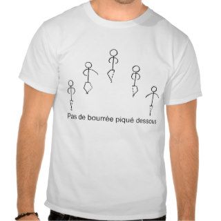 Pas de bourree t shirts