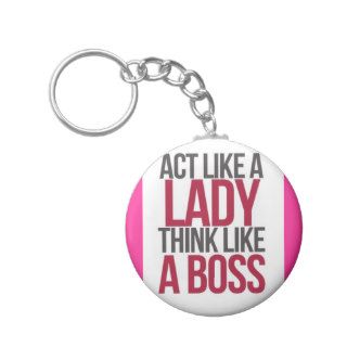 Act Like A lady Think Like a boss key chain