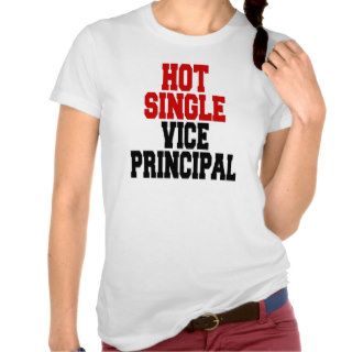 Hot Single Vice Principal Shirts