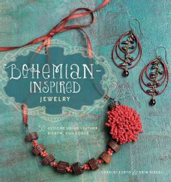 Bohemian Inspired Jewelry 50 Designs Using Leather, Ribbon, and Cords (Paperback) Jewelry