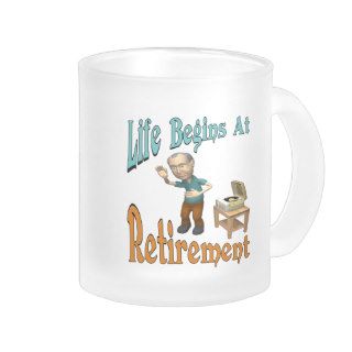 Life Begins At Retirement Coffee Mugs
