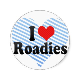 I Love Roadies Round Stickers