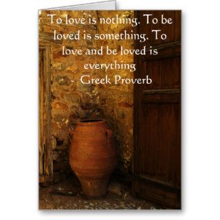 Greek Proverb about love Card